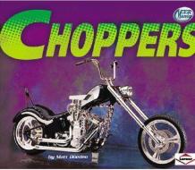 Choppers di Matt Doeden edito da LERNER PUB GROUP