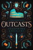 Outcasts: A Prequel to the Starcrossed Series di Josephine Angelini edito da SUNGRAZER PUB
