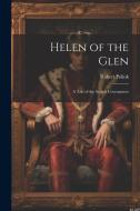 Helen of the Glen di Robert Pollok edito da LEGARE STREET PR