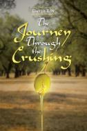 The Journey Through the Crushing di David Roy edito da Christian Faith Publishing, Inc