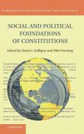 Social and Political Foundations of Constitutions edito da Cambridge University Press
