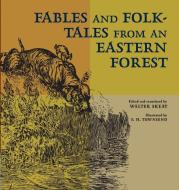 Fables and Folk-Tales from an Eastern Forest edito da Cambridge University Press