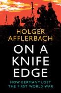 On A Knife Edge di Holger Afflerbach edito da Cambridge University Press