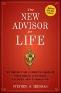 The New Advisor for Life di Stephen D. Gresham edito da John Wiley & Sons