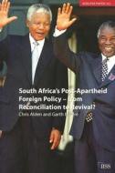 South Africa's Post Apartheid Foreign Policy di Chris Alden edito da Taylor & Francis Ltd