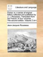 Eloisa di Jean Jacques Rousseau edito da Gale Ecco, Print Editions