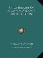 Philo-Judaeus of Alexandria di Norman Bentwich edito da Kessinger Publishing