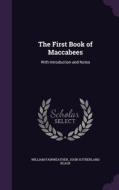 The First Book Of Maccabees di William Fairweather, John Sutherland Black edito da Palala Press