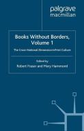 Books Without Borders, Volume 1 di Robert Fraser, Mary Hammond edito da Palgrave Macmillan UK