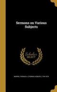 SERMONS ON VARIOUS SUBJECTS edito da WENTWORTH PR