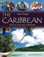 The Caribbean di Lynn Huggins-Cooper edito da Teacher Created Materials