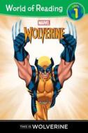 This Is Wolverine di Thomas Macri edito da Marvel Comics
