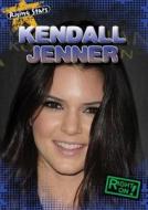 Kendall Jenner di Amy Davidson edito da Gareth Stevens Publishing
