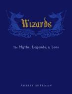 Wizards di Aubrey Sherman edito da Adams Media Corporation