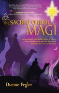 The Sacred Order of the Magi di Dianne Pegler edito da AUTHORHOUSE