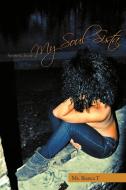 Secrets from My Soul Sista di Ms. Bianca T edito da AuthorHouse