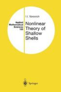 Nonlinear Theory of Shallow Shells di Iosif I. Vorovich edito da Springer New York