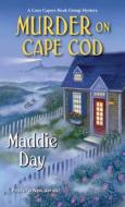 Murder on Cape Cod di Maddie Day edito da KENSINGTON PUB CORP