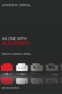 As One with Authority, Second Edition di Jackson W. Carroll edito da CASCADE BOOKS