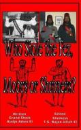 Who Stole the Fez, Moors or Shriners? di Gs Kudjo Adwo El edito da Createspace