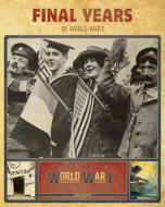Final Years of World War I di John Hamilton edito da ABDO & DAUGHTERS