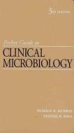 Pocket Guide to Clinical Microbiology di Christopher D. Doern edito da ASM Press