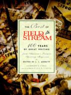 The Best Of "field And Stream" edito da Rowman & Littlefield