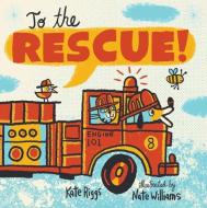 To the Rescue! di Kate Riggs edito da Creative Editions