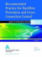 Recommended Practice For Backflow edito da American Water Works Association