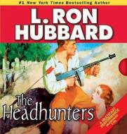 The Headhunters di L. Ron Hubbard edito da Galaxy Press (CA)