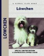 Lowchen di Juliette Cunliffe edito da Kennel Club Books
