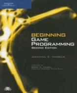 Beginning Game Programming di Jonathan S. Harbour edito da Cengage Learning, Inc