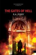 The Gates Of Hell di R A Perry edito da Tate Publishing & Enterprises