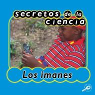 Secretos de La Ciencia Los Imanes (Magnets) di Jason Cooper edito da Rourke Educational Media