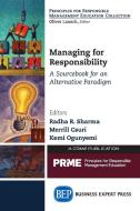 Managing for Responsibility edito da Business Expert Press