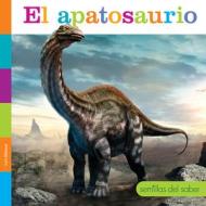 El Apatosaurio di Lori Dittmer edito da CREATIVE ED & PAPERBACKS
