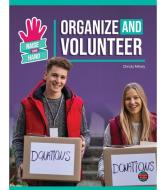 Organize and Volunteer di Christy Mihaly edito da HIGH TIDE