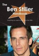 The Ben Stiller Handbook - Everything You Need To Know About Ben Stiller di Emily Smith edito da Tebbo
