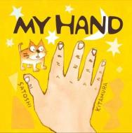 My Hand di Satoshi Kitamura edito da Andersen Press Ltd