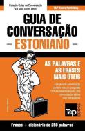 Guia de Conversação Português-Estoniano e mini dicionário 250 palavras di Andrey Taranov edito da LIGHTNING SOURCE INC