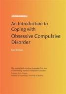 Introduction to Coping with Obsessive Compulsive Disorder di Leonora Brosan edito da Little, Brown Book Group