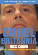Cruel Britannia di Nick Cohen edito da Verso Books