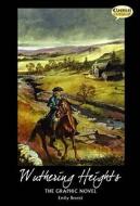 Wuthering Heights the Graphic Novel Quick Text di Emily Bronte edito da Classical Comics