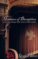 Masters of Deception di Guy Patton edito da Frontier Publishing (NL)