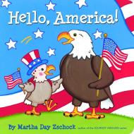 Hello, America! di Martha Zschock edito da Commonwealth Editions