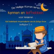 De Heilige Koran leren kennen en liefhebben di The Sincere Seeker Collection edito da The Sincere Seeker