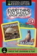 Everything You Should Know about Tortoises and Sea Lions di Anne Richards edito da Createspace Independent Publishing Platform