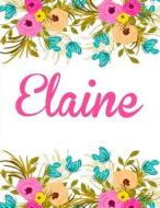 Elaine: Personalised Elaine Notebook/Journal for Writing 100 Lined Pages (White Floral Design) di Kensington Press edito da Createspace Independent Publishing Platform