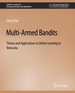 Multi-Armed Bandits di Qing Zhao edito da Springer International Publishing