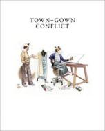 Town-gown Conflict di Constance Barrere Dangleterre, Catriona Duffy, Kris Krimpe edito da Jrp Ringier